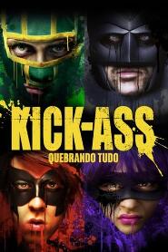 Assistir Kick-Ass: Quebrando Tudo online