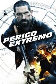 Assistir Perigo Extremo online