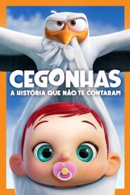 Assistir Cegonhas: A História Que Não Te Contaram online