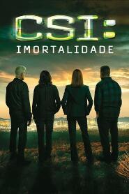 Assistir CSI: Imortalidade online