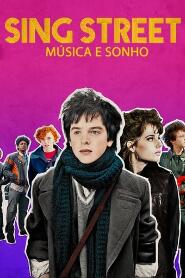 Assistir Sing Street: Música e Sonho online