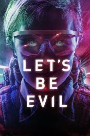 Assistir Let's Be Evil online