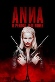 Assistir Anna - O Perigo Tem Nome online