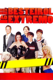 Assistir Mais um Besteirol ao Extremo online