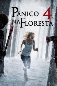 Assistir Pânico na Floresta 4: Origens Sangrentas online