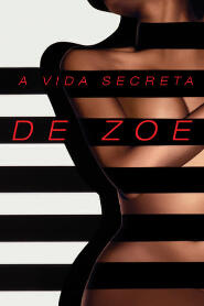 Assistir A Vida Secreta de Zoe online