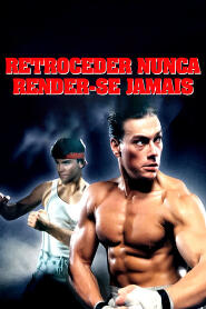 Assistir Retroceder Nunca, Render-se Jamais online