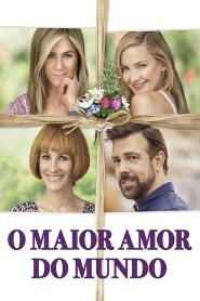 Assistir O Maior Amor do Mundo online