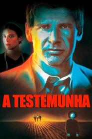 Assistir A Testemunha online