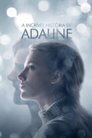 Assistir A Incrível História de Adaline online