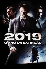 Assistir 2019: O Ano da Extinção online