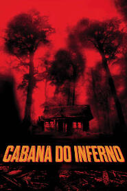 Assistir Cabana do Inferno online