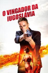 Assistir O Vingador da Iugoslávia online