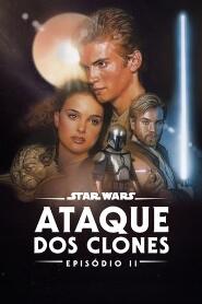 Assistir Star Wars: Episódio II - Ataque dos Clones online