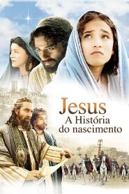 Assistir Jesus - A História do Nascimento online