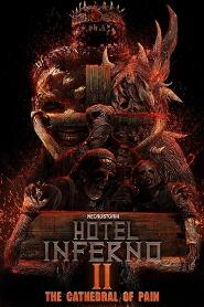 Assistir Hotel Inferno 2: A Catedral da Dor online