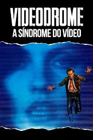 Assistir Videodrome: A Síndrome do Vídeo online