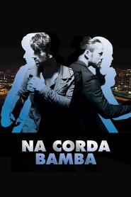 Assistir Na Corda Bamba online