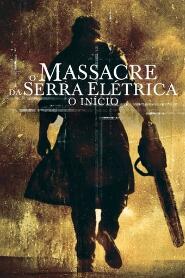 Assistir O Massacre da Serra Elétrica: O Início online