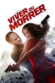 Assistir Viver ou Morrer online