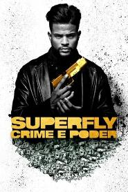 Assistir Superfly: Crime e Poder online