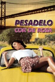 Assistir Pesadelo Cor de Rosa online