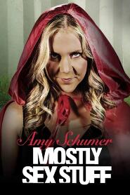 Assistir Amy Schumer: Mostly Sex Stuff online