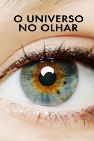 Assistir O Universo no Olhar online