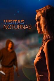 Assistir Visitas Noturnas online