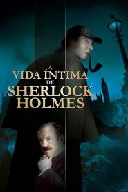 Assistir A Vida Íntima de Sherlock Holmes online