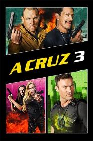 Assistir A Cruz 3 online