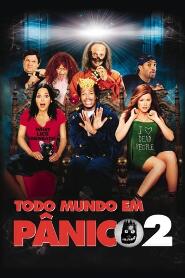 Assistir Todo Mundo em Pânico 2 online