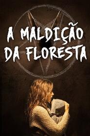 Assistir A Maldição da Floresta online