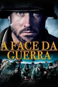 Assistir A Face da Guerra online