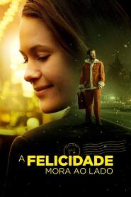 Assistir A Felicidade Mora ao Lado online