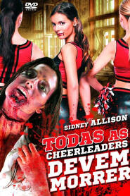 Assistir Todas As Cheerleaders Devem Morrer online