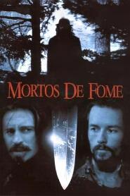 Assistir Mortos de Fome online