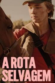 Assistir A Rota Selvagem online