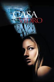 Assistir A Casa de Vidro online