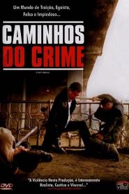 Assistir Caminhos do crime online