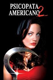 Assistir Psicopata Americano 2 online