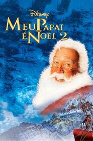 Assistir Meu Papai é Noel 2 online