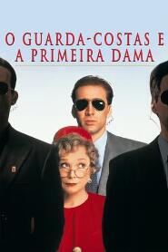 Assistir O Guarda-Costas e a Primeira Dama online