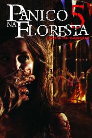 Assistir Pânico na Floresta 5: Linha de Sangue online