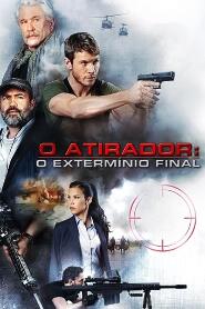 Assistir O Atirador: O Extermínio Final online