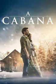 Assistir A Cabana online