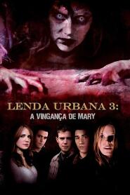 Assistir Lenda Urbana 3: A Vingança de Mary online