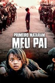 Assistir Primeiro Mataram Meu Pai online