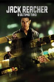 Assistir Jack Reacher: O Último Tiro online