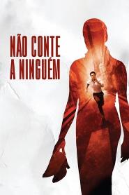 Assistir Não Conte a Ninguém online